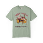 Born To Read. Forced To Work. T-Shirt
