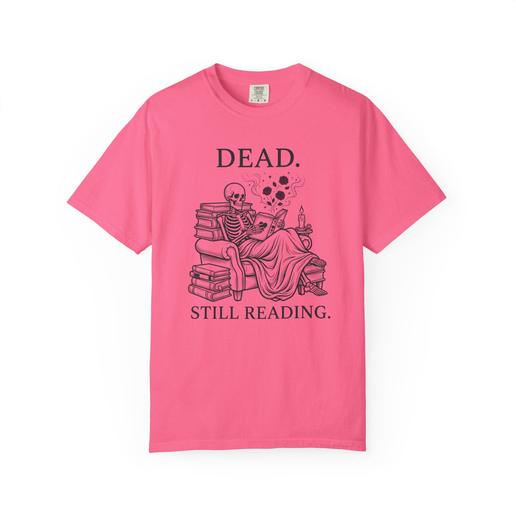 Dead. Still Reading T-Shirt