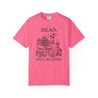 Dead. Still Reading T-Shirt