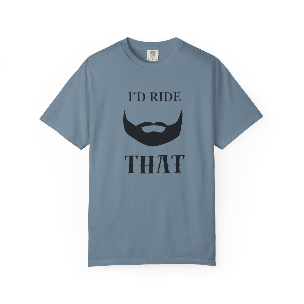 I'd Ride That T-Shirt