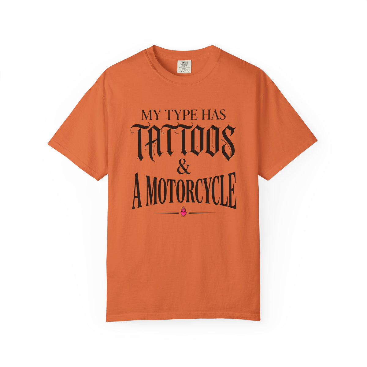 My Type Has Tattoos T-Shirt