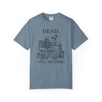 Dead. Still Reading T-Shirt