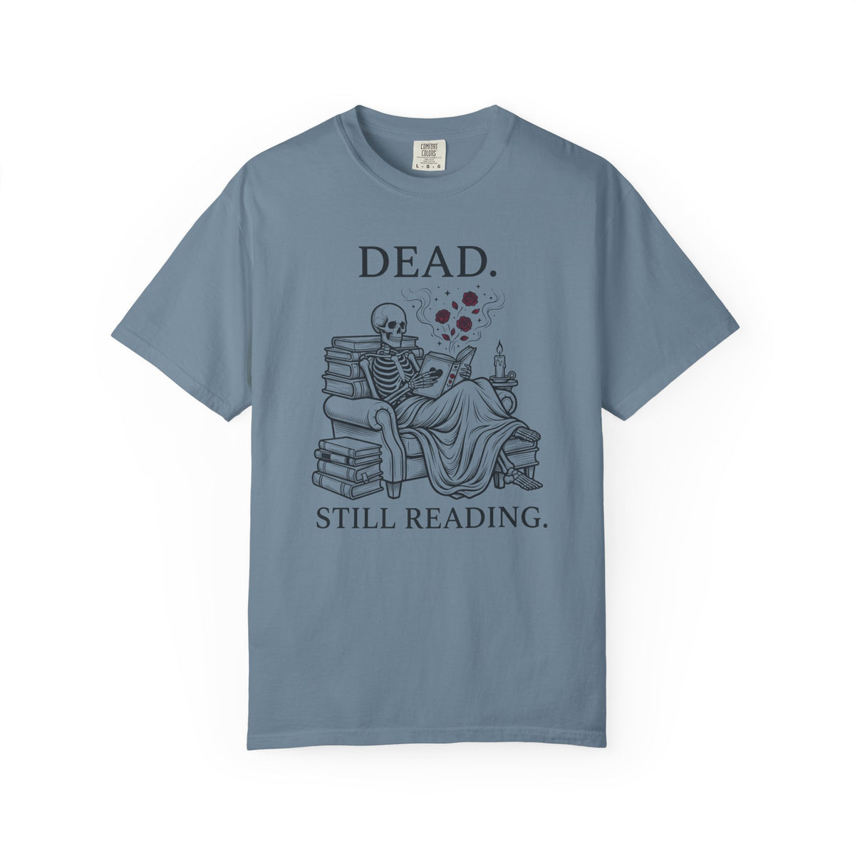 Dead. Still Reading T-Shirt