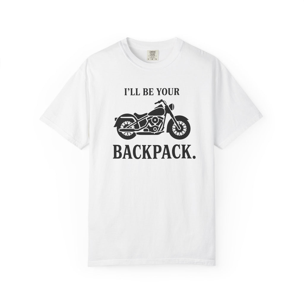 I'll Be Your Backpack T-Shirt