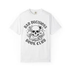 Bad Decisions Book Club T-Shirt