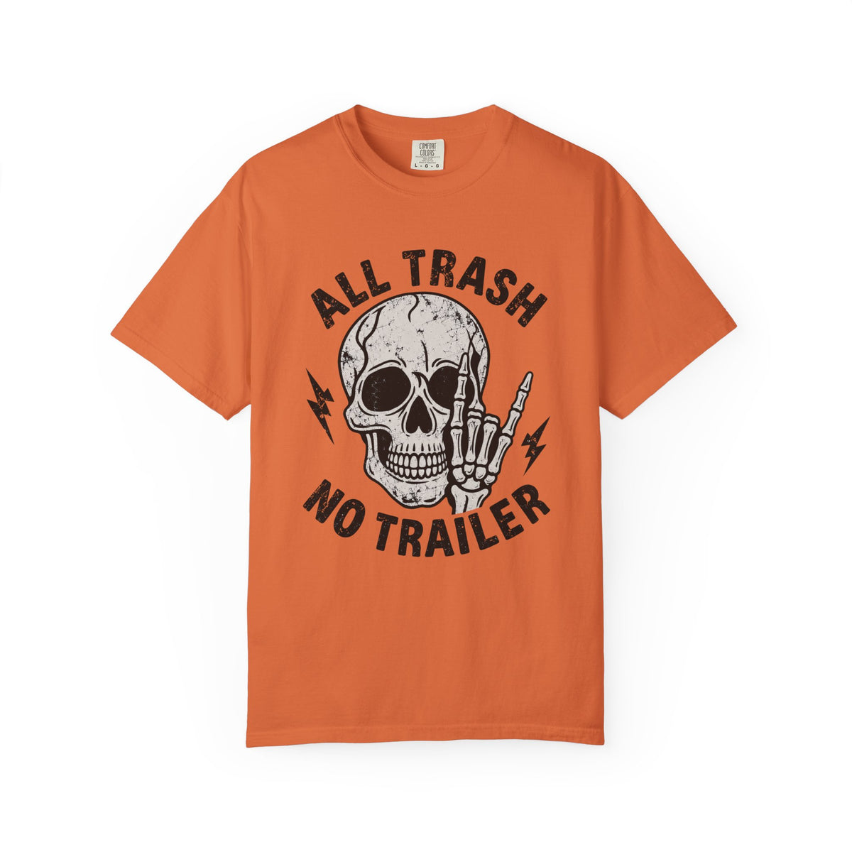 All Trash No Trailer T-Shirt