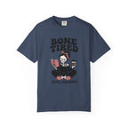 Bone Tired T-Shirt
