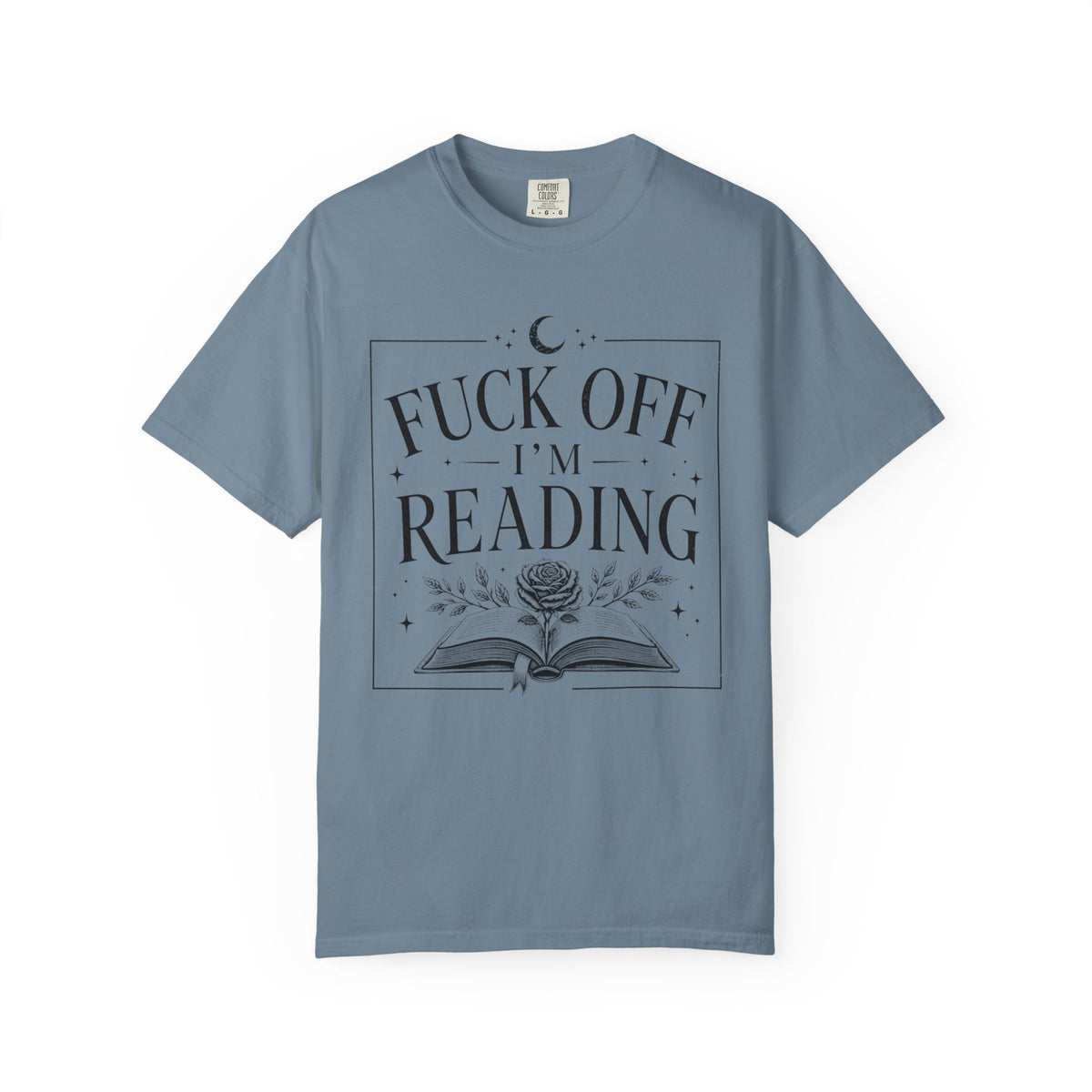 Fuck Off I'm Reading T-Shirt
