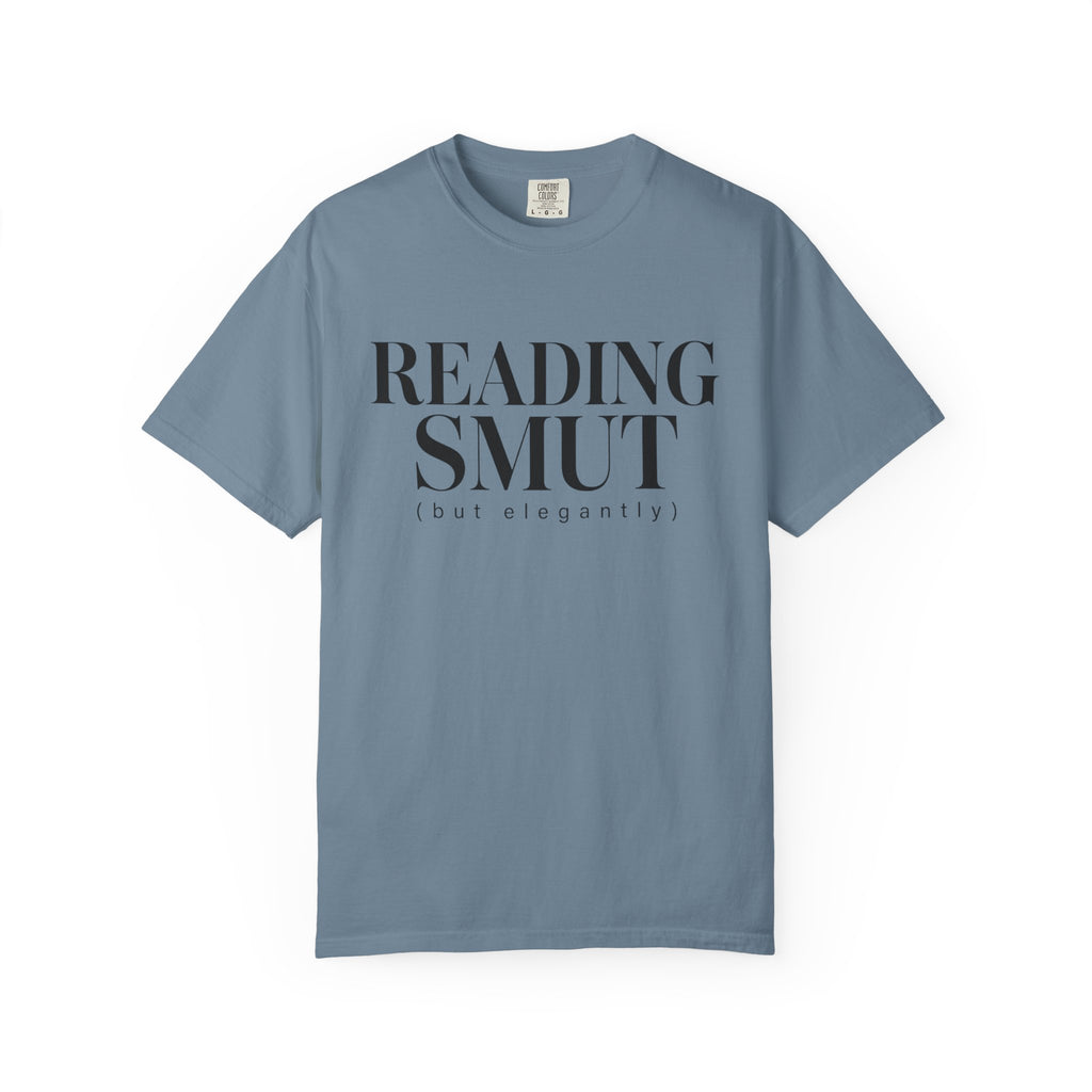 Reading Smut But Elegantly T-Shirt