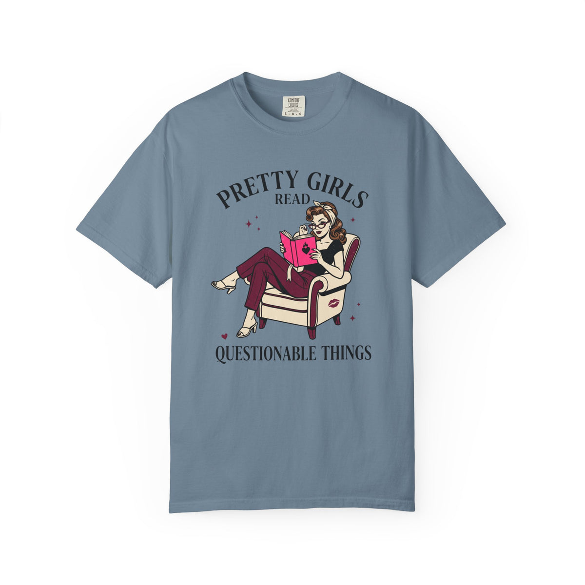 Pretty Girls Read Questionable Things T-Shirt