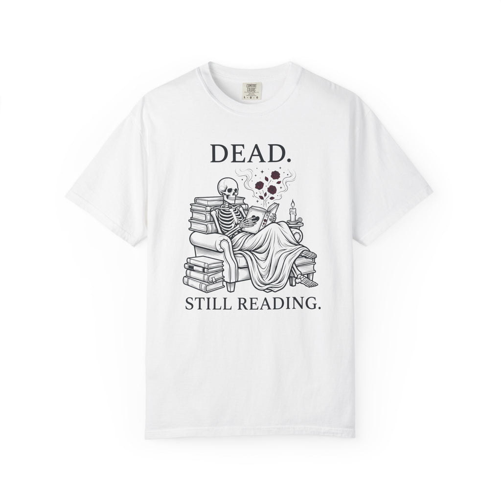 Dead. Still Reading T-Shirt