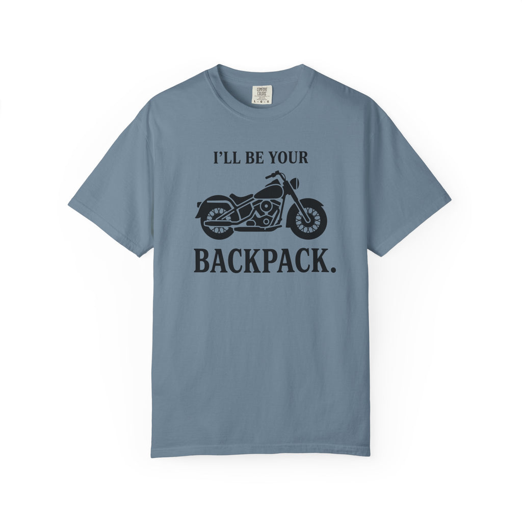 I'll Be Your Backpack T-Shirt