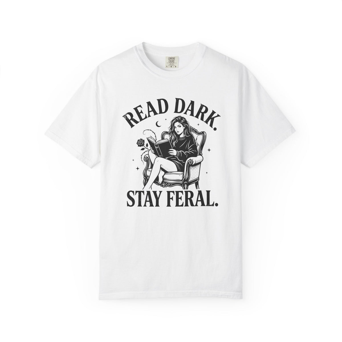 Read Dark. Stay Feral. T-Shirt