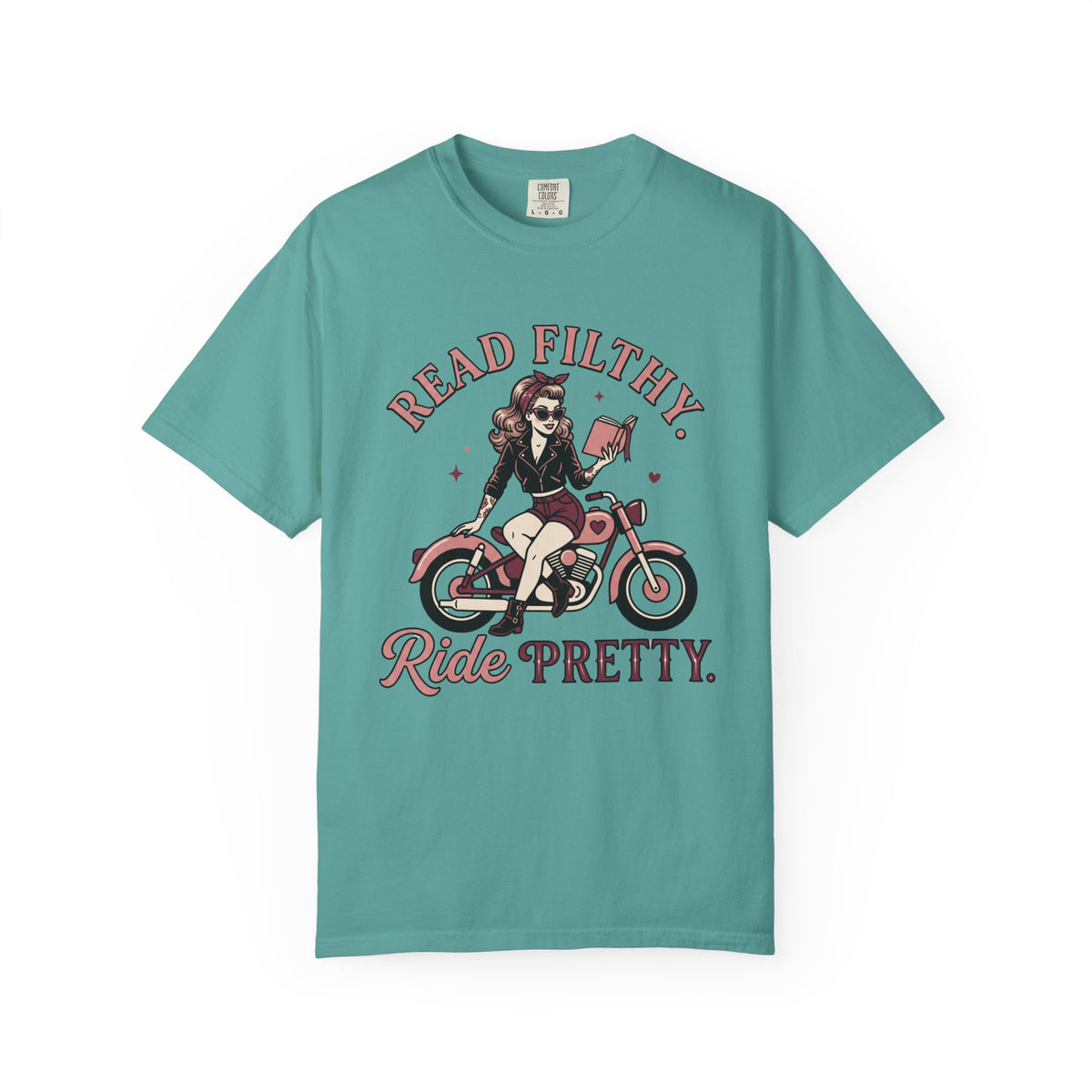 Read Filthy. Ride Pretty. T-Shirt