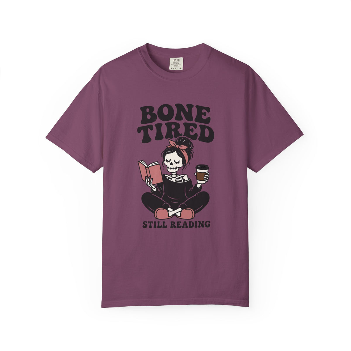 Bone Tired T-Shirt