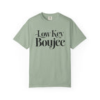 Low Key Boujee T-Shirt