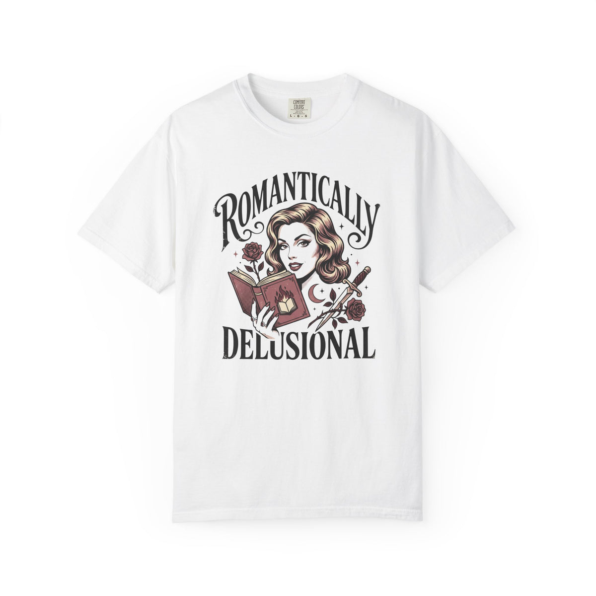 Romantically Delusional T-Shirt