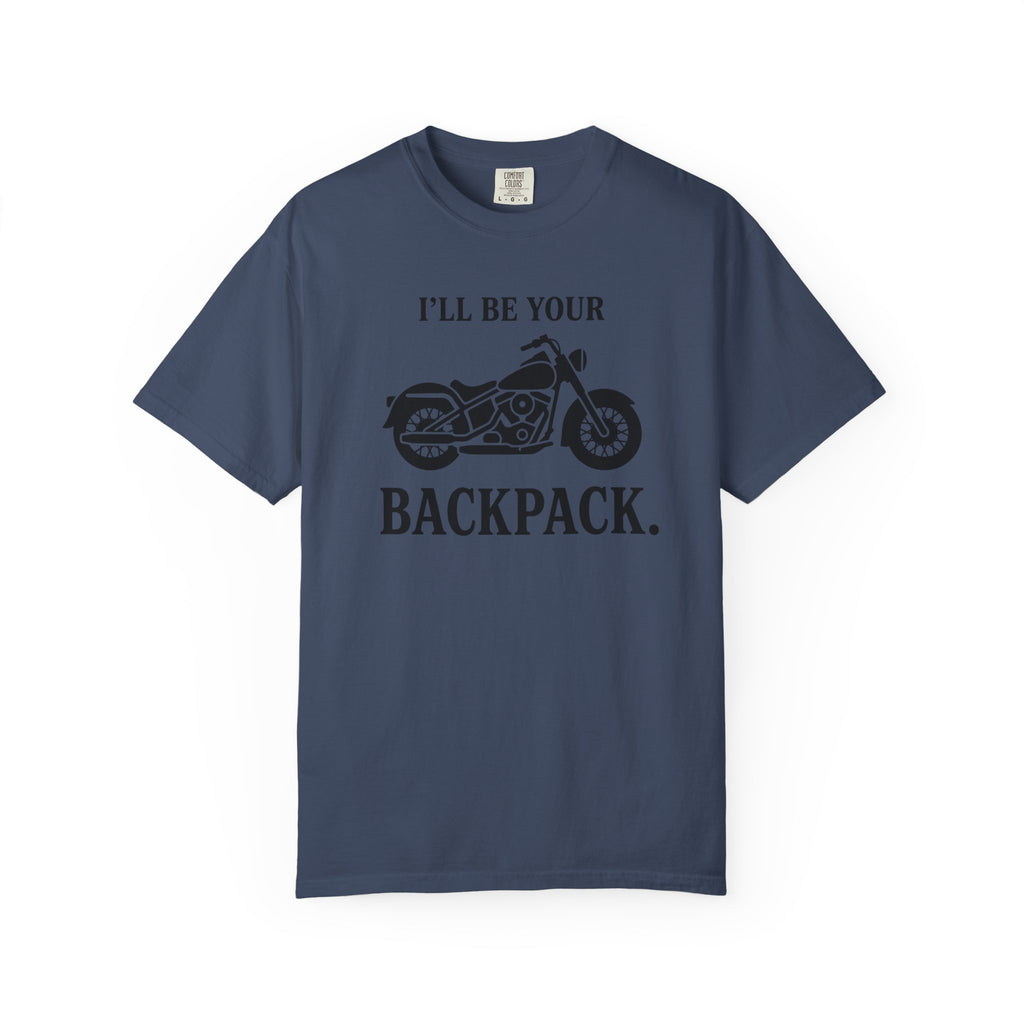 I'll Be Your Backpack T-Shirt