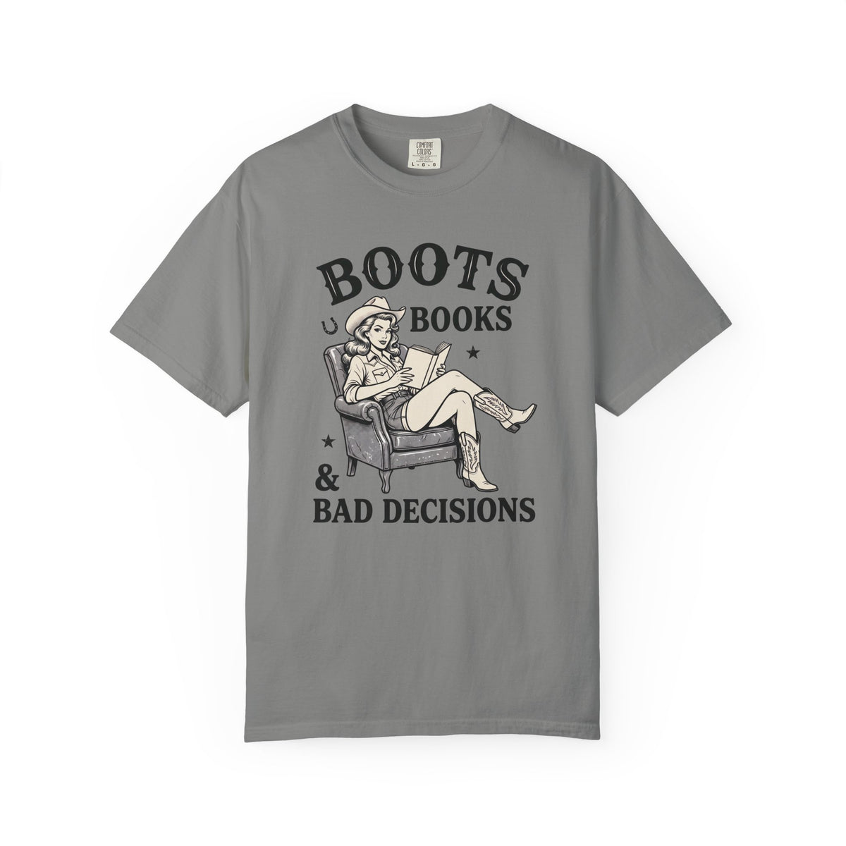 Boots, Books & Bad Decisions T-Shirt