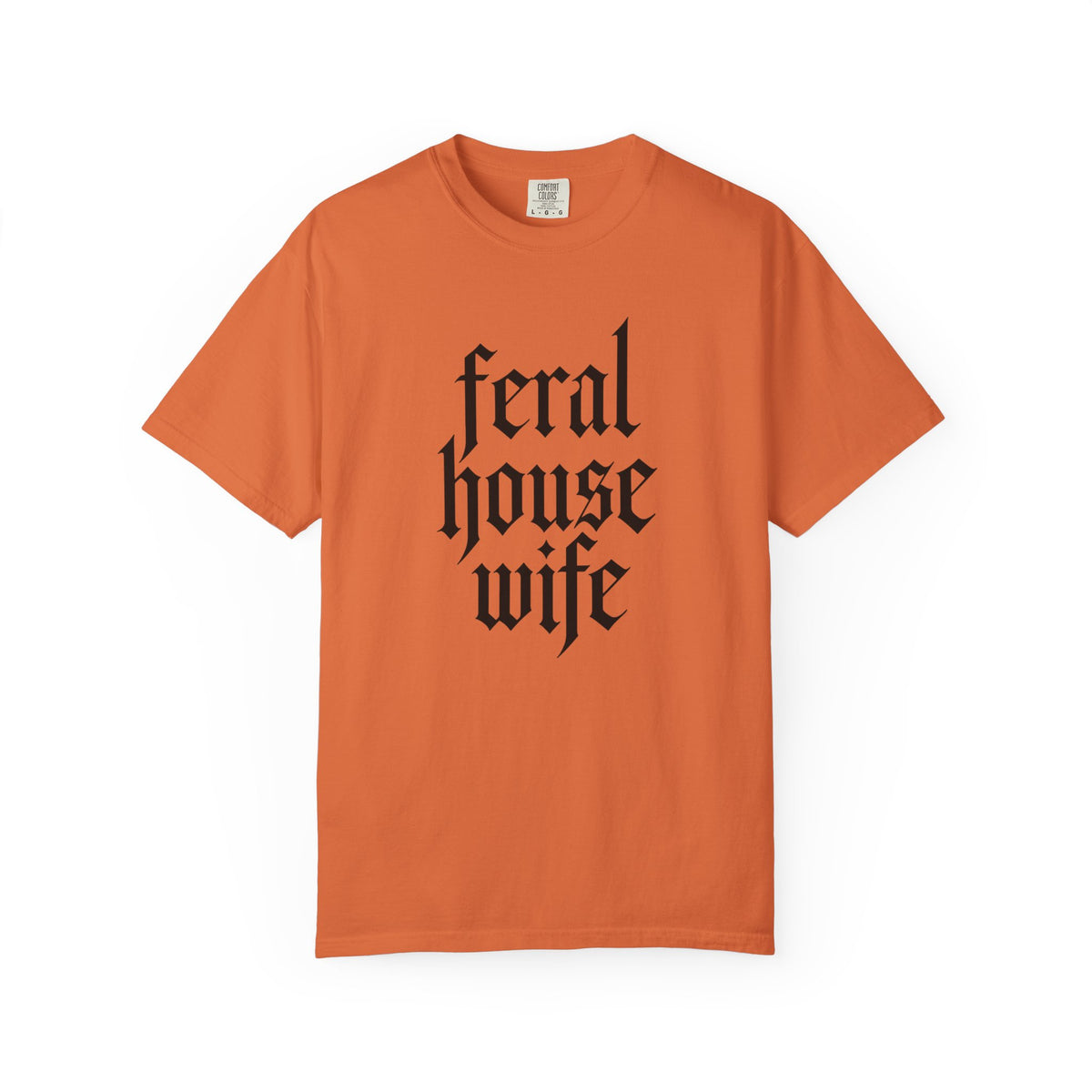 Feral House Wife T-Shirt