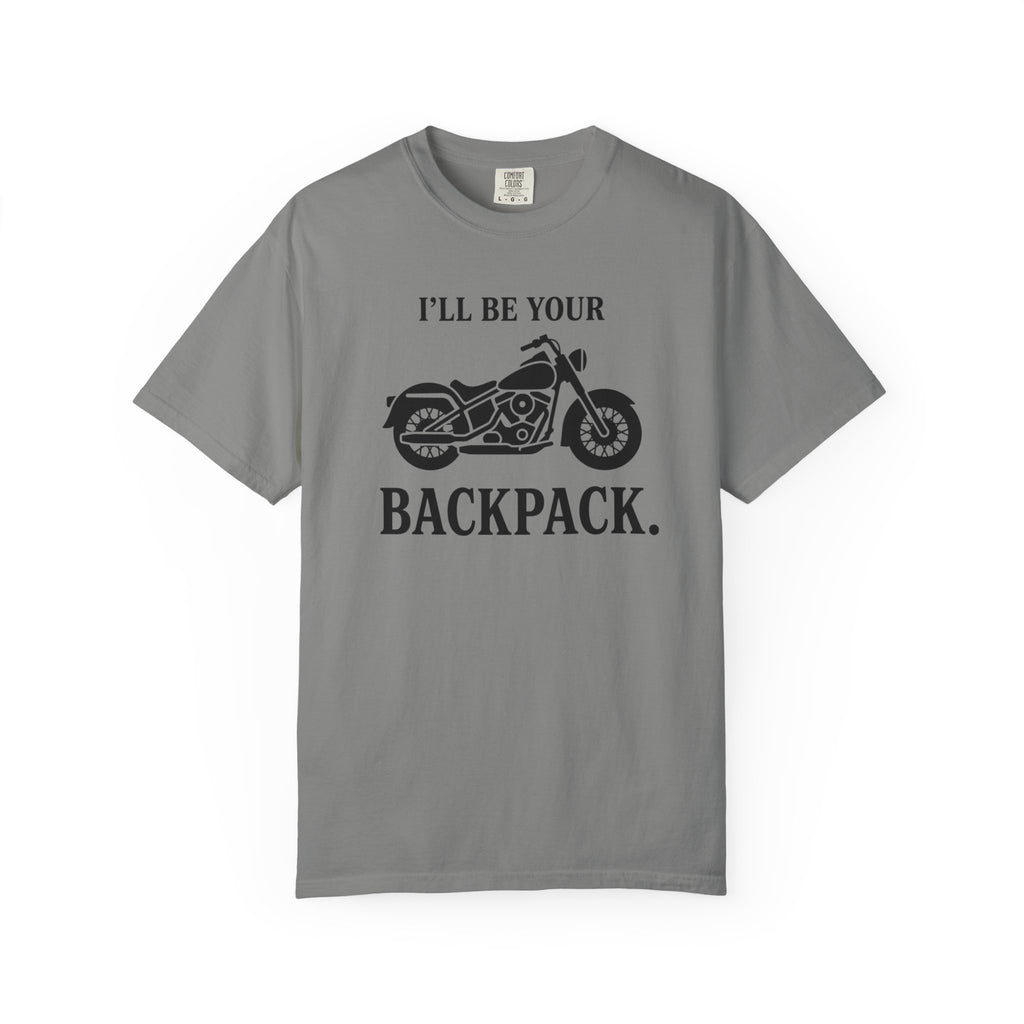 I'll Be Your Backpack T-Shirt