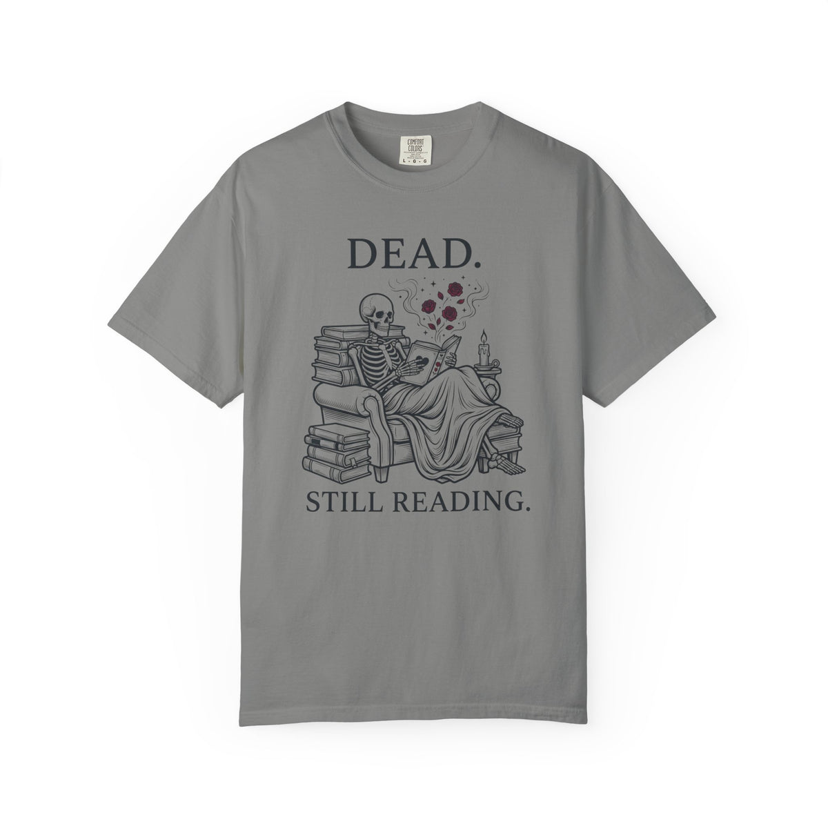 Dead. Still Reading T-Shirt