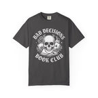 Bad Decisions Book Club T-Shirt
