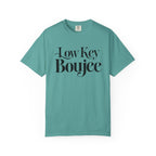 Low Key Boujee T-Shirt