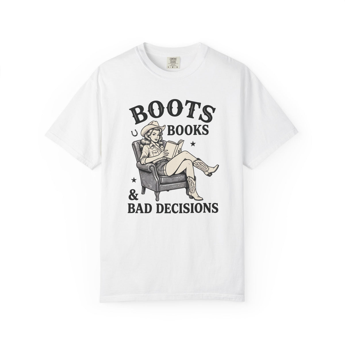 Boots, Books & Bad Decisions T-Shirt
