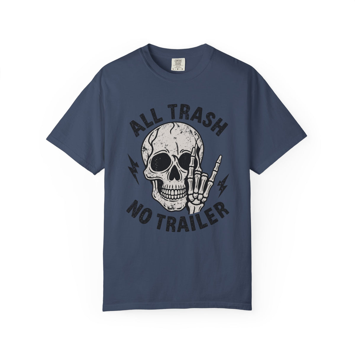 All Trash No Trailer T-Shirt