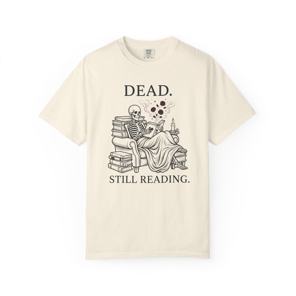 Dead. Still Reading T-Shirt