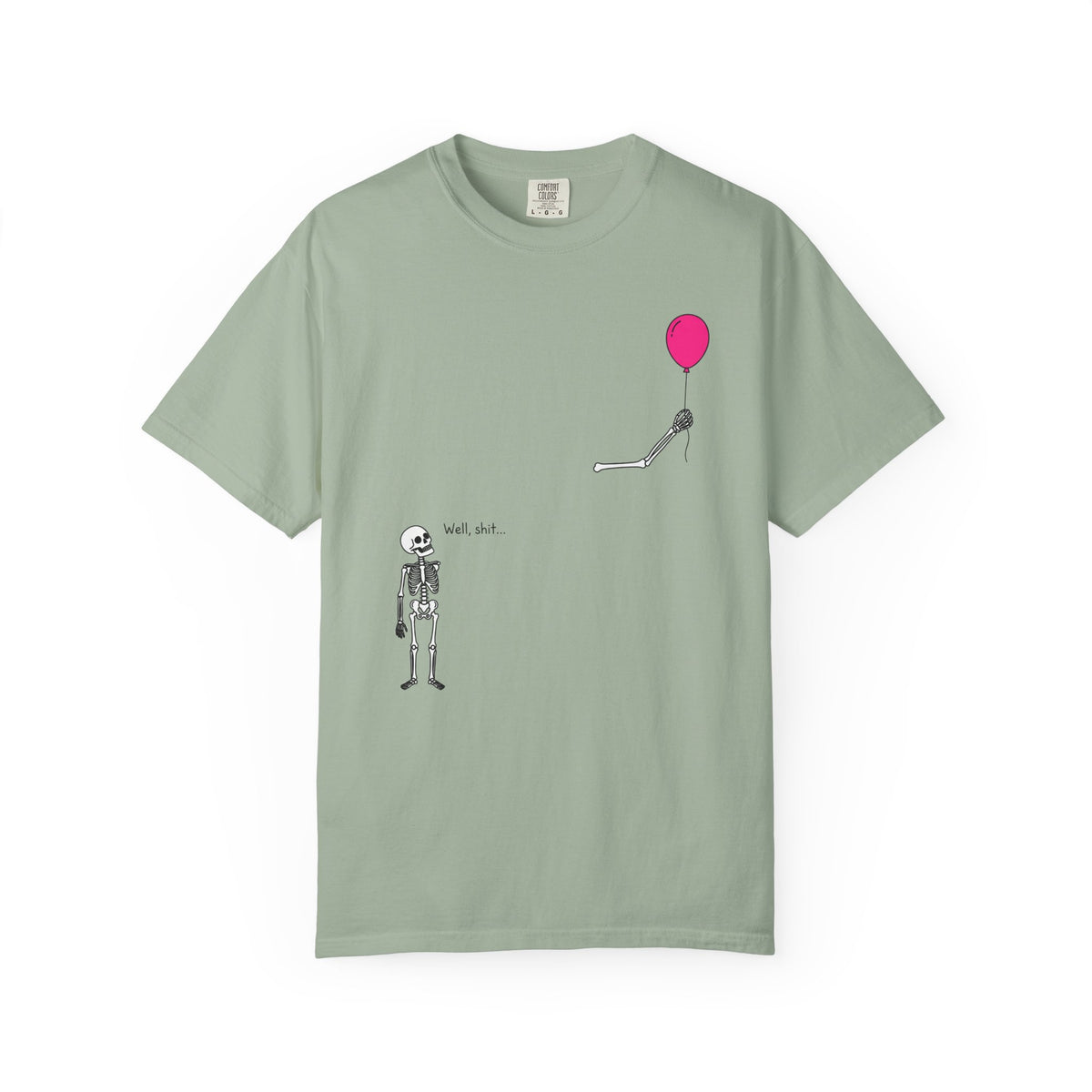 Well Shit... T-Shirt
