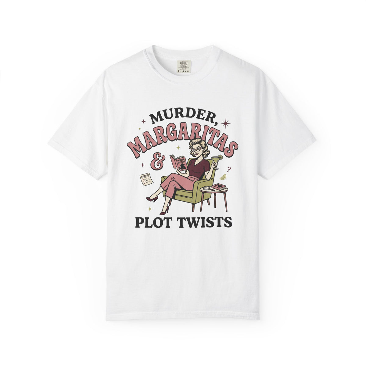 Murder, Margaritas & Plot Twists T-Shirt