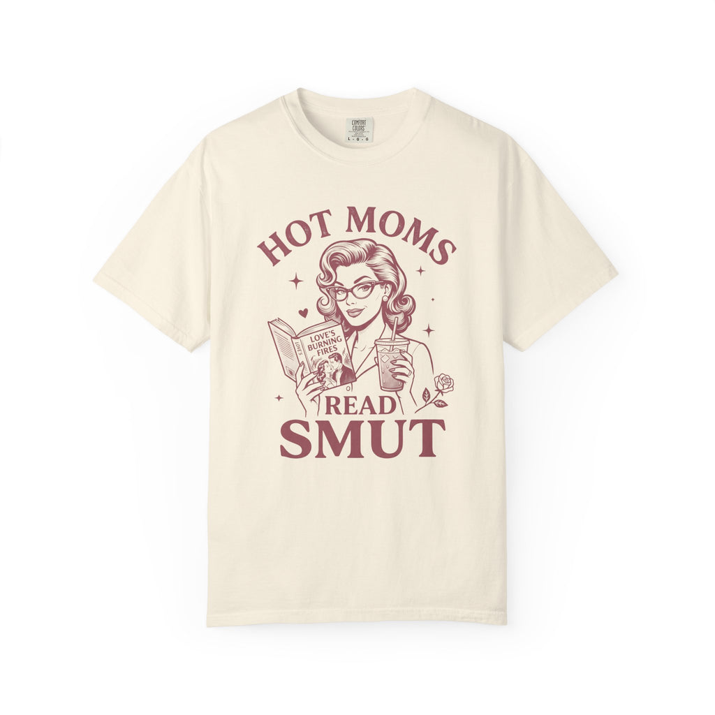 Hot Mom Read Smut T-Shirt