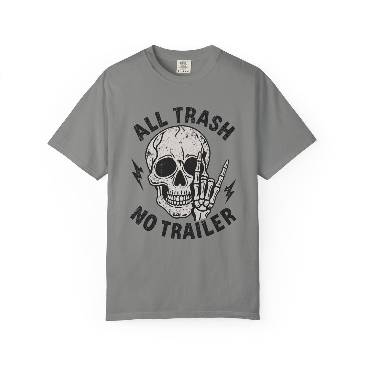 All Trash No Trailer T-Shirt