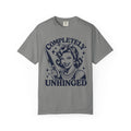 Completely Unhinged Tee