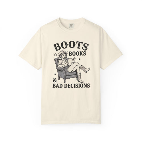 Boots, Books & Bad Decisions T-Shirt