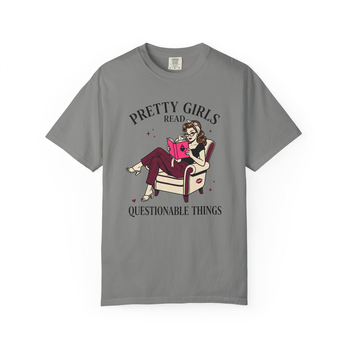 Pretty Girls Read Questionable Things T-Shirt