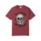 All Trash No Trailer T-Shirt