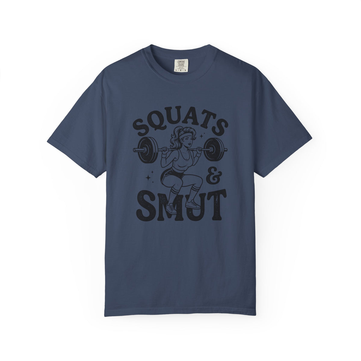 Squats & Smut T-Shirt