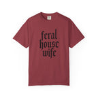 Feral House Wife T-Shirt