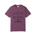 Fuck Off I'm Reading T-Shirt